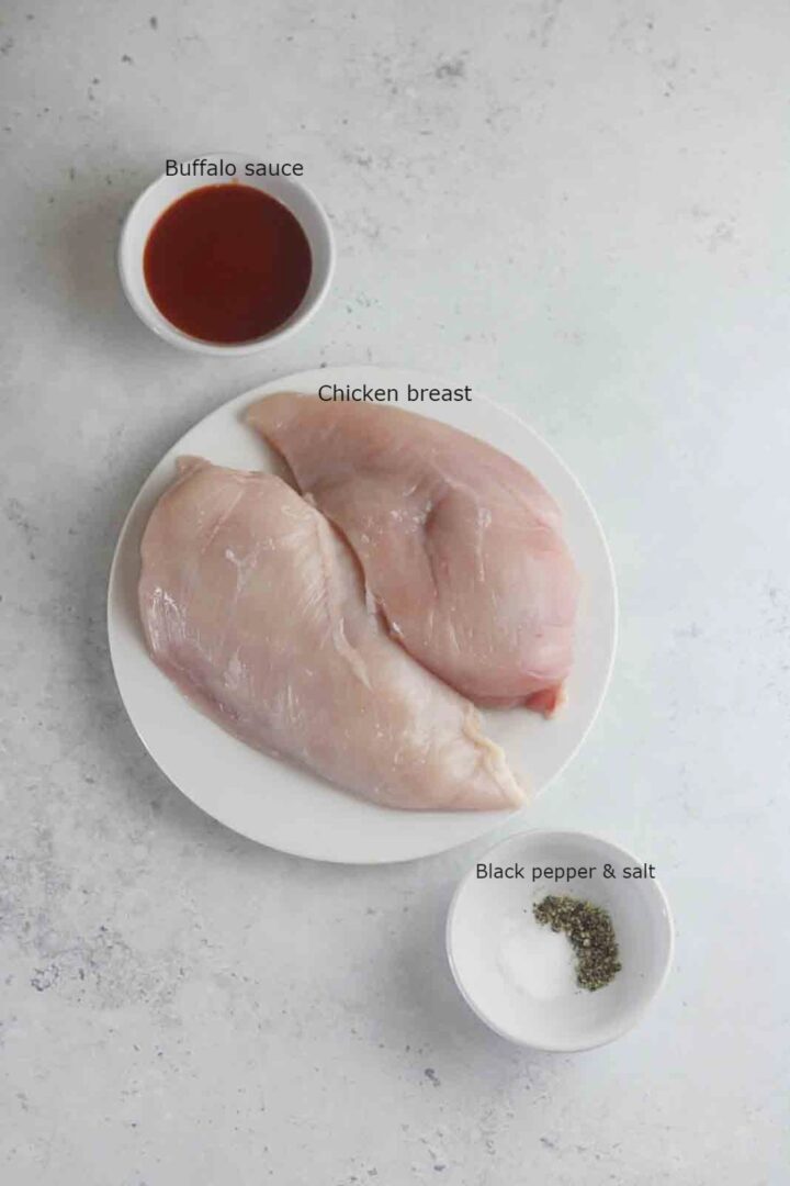 Ingredients you need to make buffalo chicken breast.